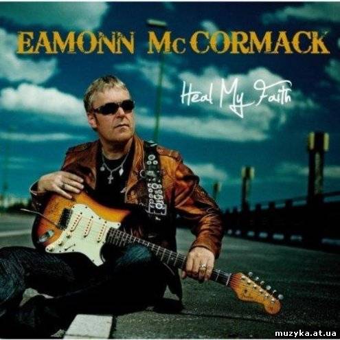 Eamonn McCormack - Heal My Faith (2012)