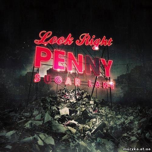 Look Right Penny - Sugar Lane (2012)