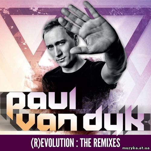 Paul van Dyk - (R)Evolution: The Remixes (2013)