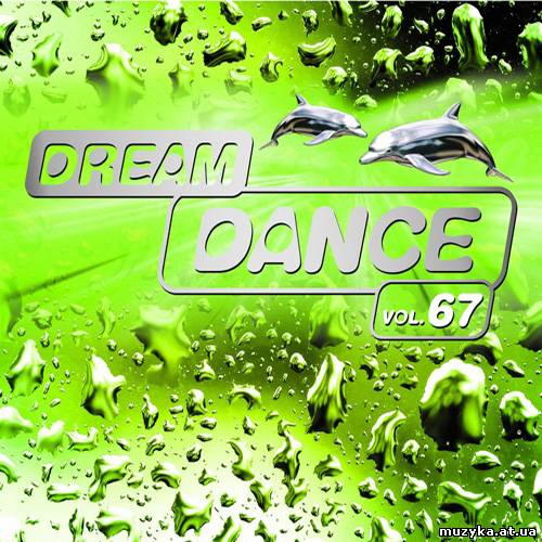 VA - Dream Dance Vol.67 (2013)